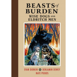 Beasts of Burden: Wise Dogs and Eldritch Men