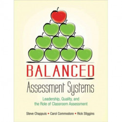 Balanced Assessment Systems: Leadership, Quality, and the Role of Classroom Assessment
