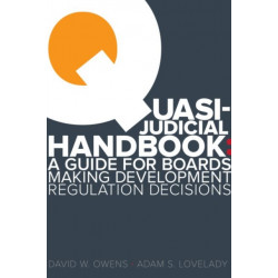 Quasi Judicial Handbook: A Guide for Boards Making Development Regulation Decisions