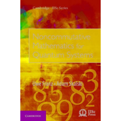 Noncommutative Mathematics for Quantum Systems