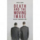 Death and the Moving Image: Ideology, Iconography and I