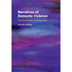 Narratives of Domestic Violence: Policing, Identity, and Indexicality