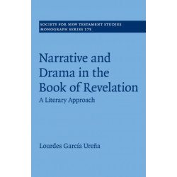 Narrative and Drama in the Book of Revelation: A Literary Approach