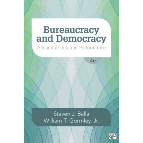 Bureaucracy and Democracy: Accountability and Performance