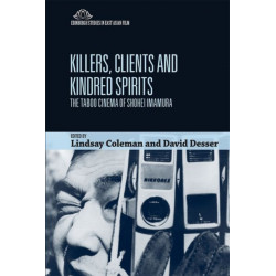 Killers, Clients and Kindred Spirits: The Taboo Cinema of Shohei Imamura