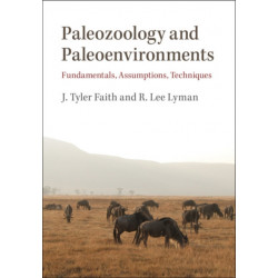 Paleozoology and Paleoenvironments: Fundamentals, Assumptions, Techniques