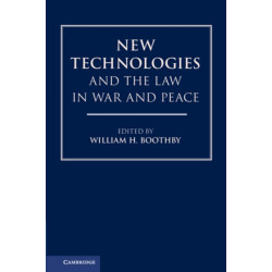 New Technologies and the Law in War and Peace