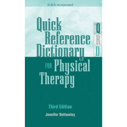 Quick Reference Dictionary for Physical Therapy
