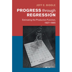 Progress through Regression: The Life Story of the Empirical Cobb-Douglas Production Function