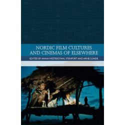 Nordic Film Cultures and Cinemas of Elsewhere
