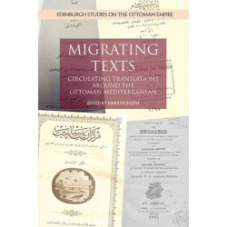 Migrating Texts: Circulating Translations around the Ottoman Mediterranean