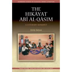 Hikayat Abi al-Qasim: A Literary Banquet