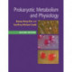 Prokaryotic Metabolism and Physiology