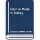Islam in Modern Turkey