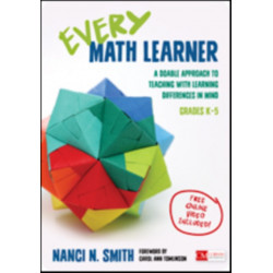 Every Math Learner, Grades K-5: A Doable Approach to Teaching With Learning Differences in Mind