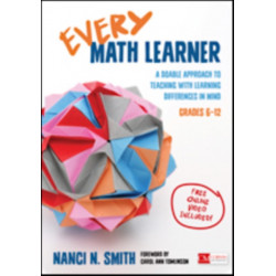 Every Math Learner, Grades 6-12: A Doable Approach to Teaching With Learning Differences in Mind