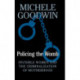Policing the Womb: Invisible Women and the Criminalization of Motherhood