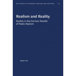 Realism and Reality: Studies in the German Novelle of Poetic Realism