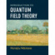 Introduction to Quantum Field Theory