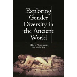 Exploring Gender Diversity in the Ancient World