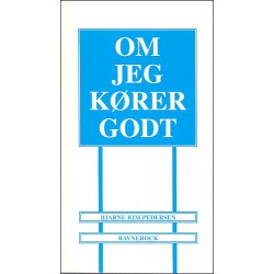 Om jeg kører godt