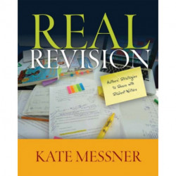 Real Revision: Authors' Strategies to Share with Student Writers