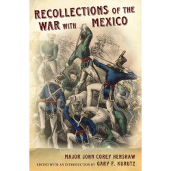 Recollections of the War with Mexico