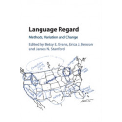 Language Regard: Methods, Variation and Change