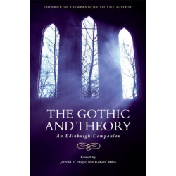 The Gothic and Theory: An Edinburgh Companion