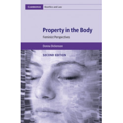 Property in the Body: Feminist Perspectives
