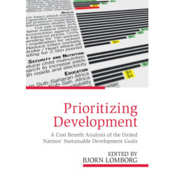 Prioritizing Development: A Cost Benefit Analysis of the United Nations' Sustainable Development Goals