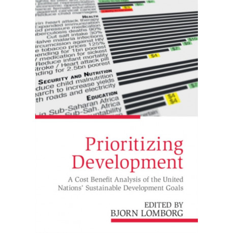 Prioritizing Development: A Cost Benefit Analysis of the United Nations' Sustainable Development Goals