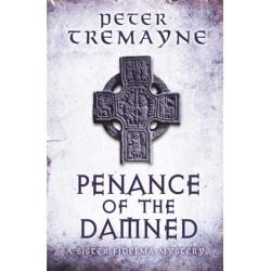 Penance of the Damned (Sister Fidelma Mysteries Book 27): A deadly medieval mystery of danger and deceit