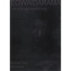 Eowaidarama: en myte om musens magt