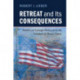 Retreat and its Consequences: American Foreign Policy and the Problem of World Order