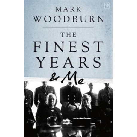 The Finest Years and Me