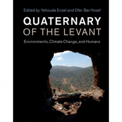 Quaternary of the Levant: Environments, Climate Change, and Humans