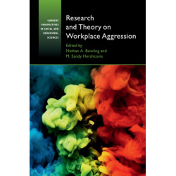 Research and Theory on Workplace Aggression