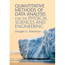 Quantitative Methods of Data Analysis for the Physical Sciences and Engineering