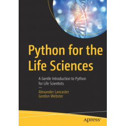 Python for the Life Sciences: A Gentle Introduction to Python for Life Scientists