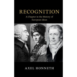 Recognition: A Chapter in the History of European Ideas