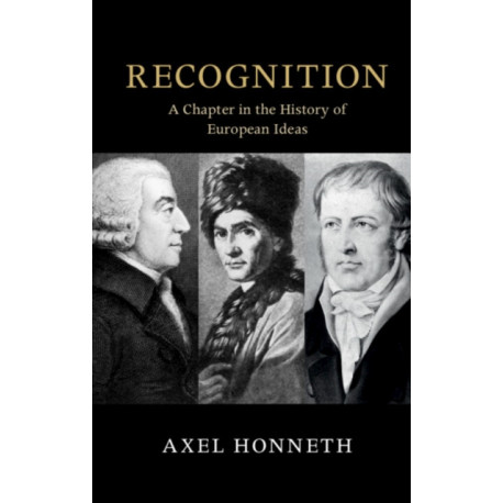 Recognition: A Chapter in the History of European Ideas