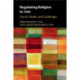 Regulating Religion in Asia: Norms, Modes, and Challenges