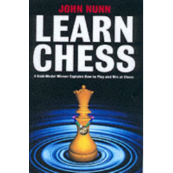 Learn Chess: A Gold-medal Winner Explains How to Play and Win at Chess
