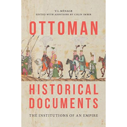 Ottoman Historical Documents: The Institutions of an Empire