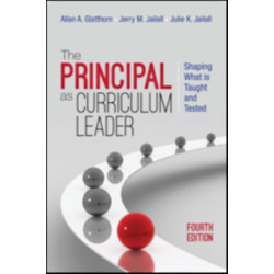 The Principal as Curriculum Leader: Shaping What Is Taught and Tested