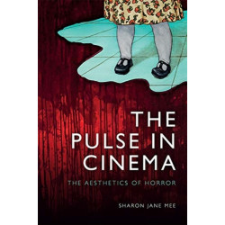 The Pulse in Cinema: The Aesthetics of Horror