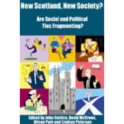 New Scotland, New Society?: Are Social and Political Ties Fragmenting?
