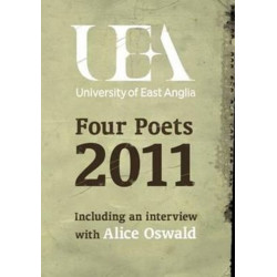 UEA Creative Writing: Four Poets 2011