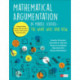 Mathematical Argumentation in Middle School-The What, Why, and How: A Step-by-Step Guide With Activities, Games, and Lesson Planning Tools